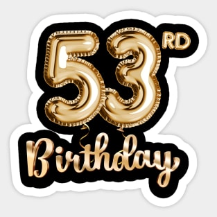 53rd Birthday Gifts - Party Balloons Gold Sticker